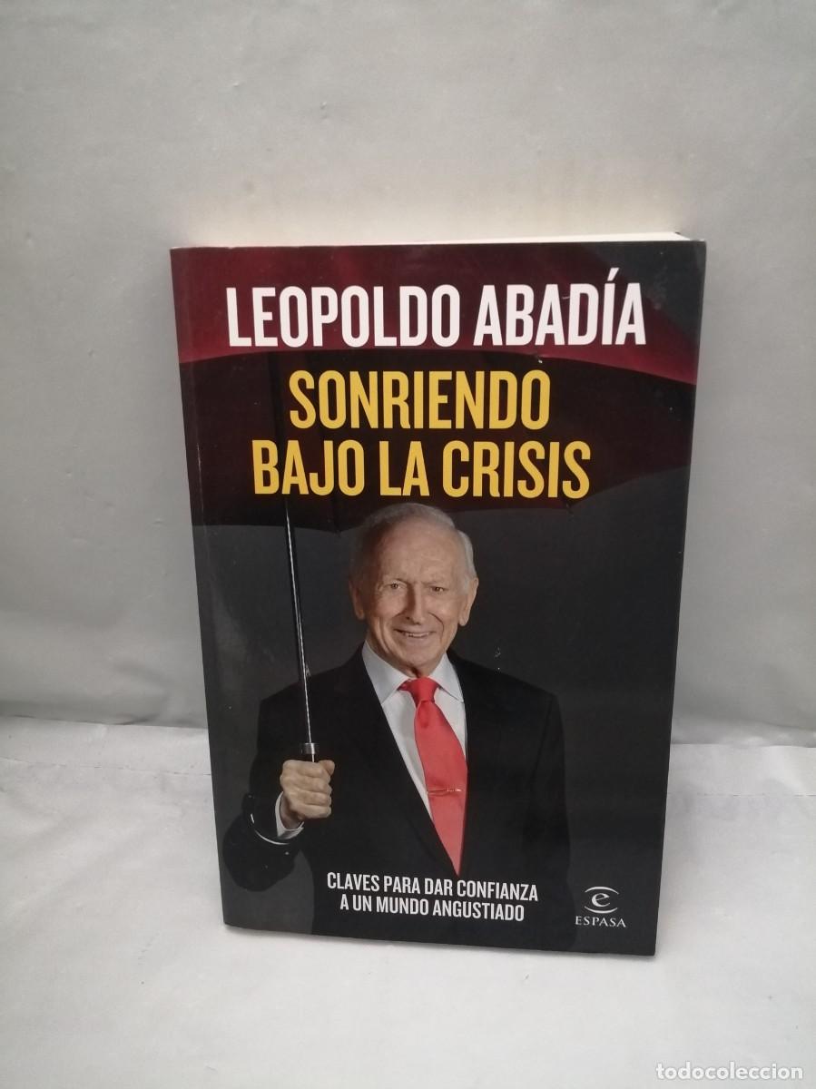 Libri di seconda mano: Sonriendo bajo la crisis (Dedicatoria y firma aut&oacute;grafa de autor) PRIMERA EDICI&Oacute;N