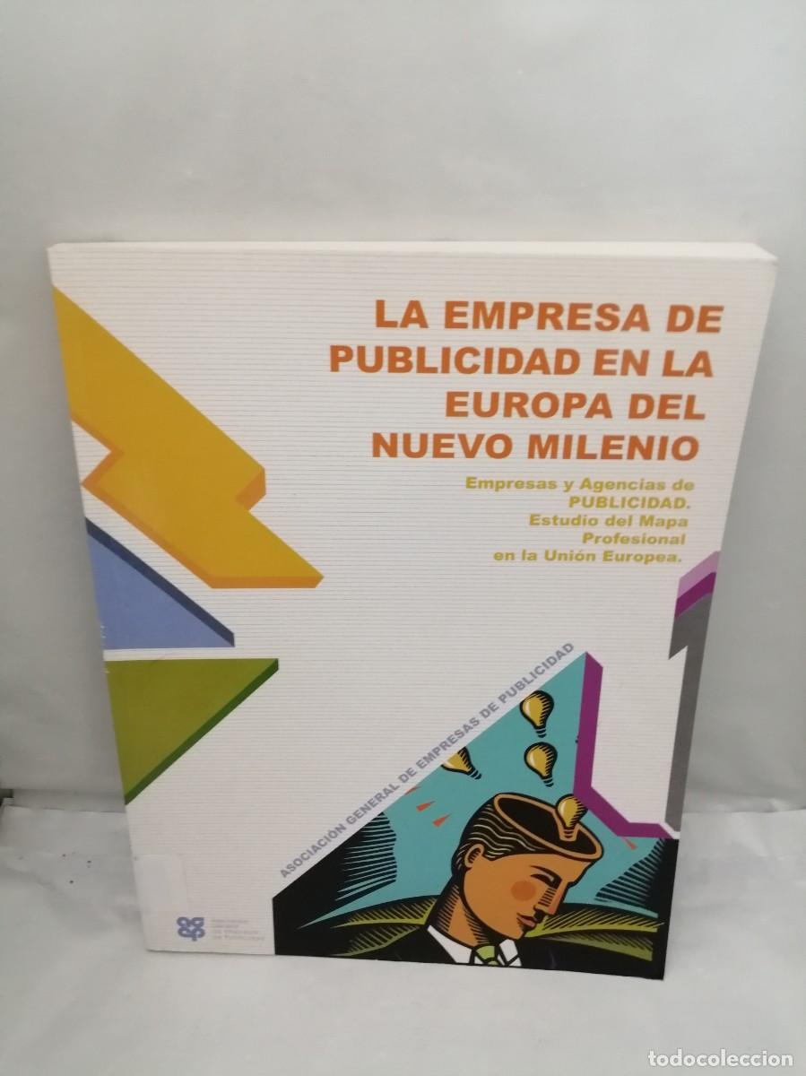 Libri di seconda mano: La Empresa de Publicidad en la Europa del Nuevo Milenio