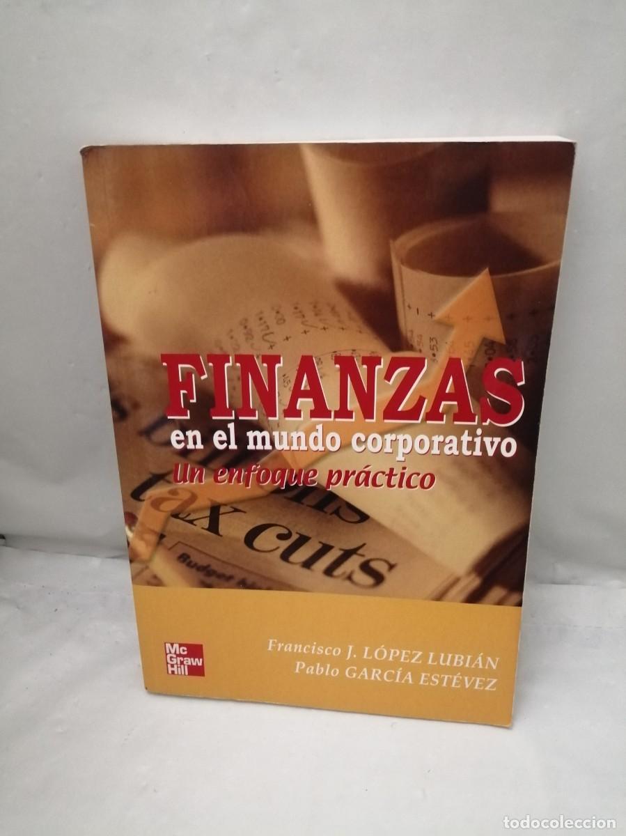 Second hand books: Finanzas en el Mundo Corporativo: Un Enfoque Pr&aacute;ctico