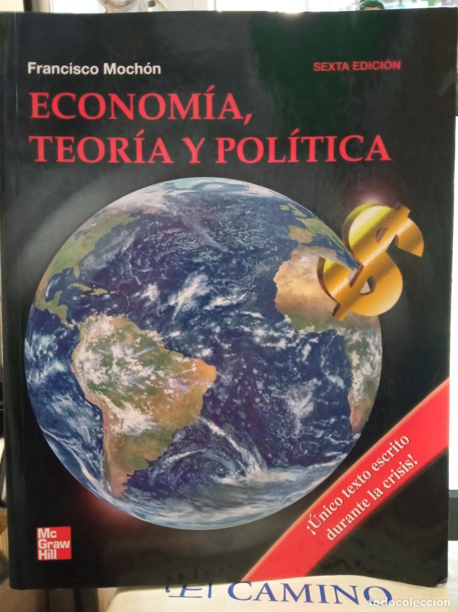 Second hand books: FRANCISCO MONCHON ,ECONOMIA TEORIA Y POLITICA , ED MC.GRAW HILL