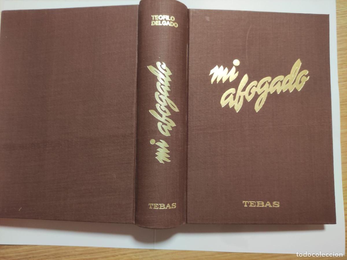 Libros de segunda mano: MI ABOGADO - TEOFILO DELGADO - Foto 3