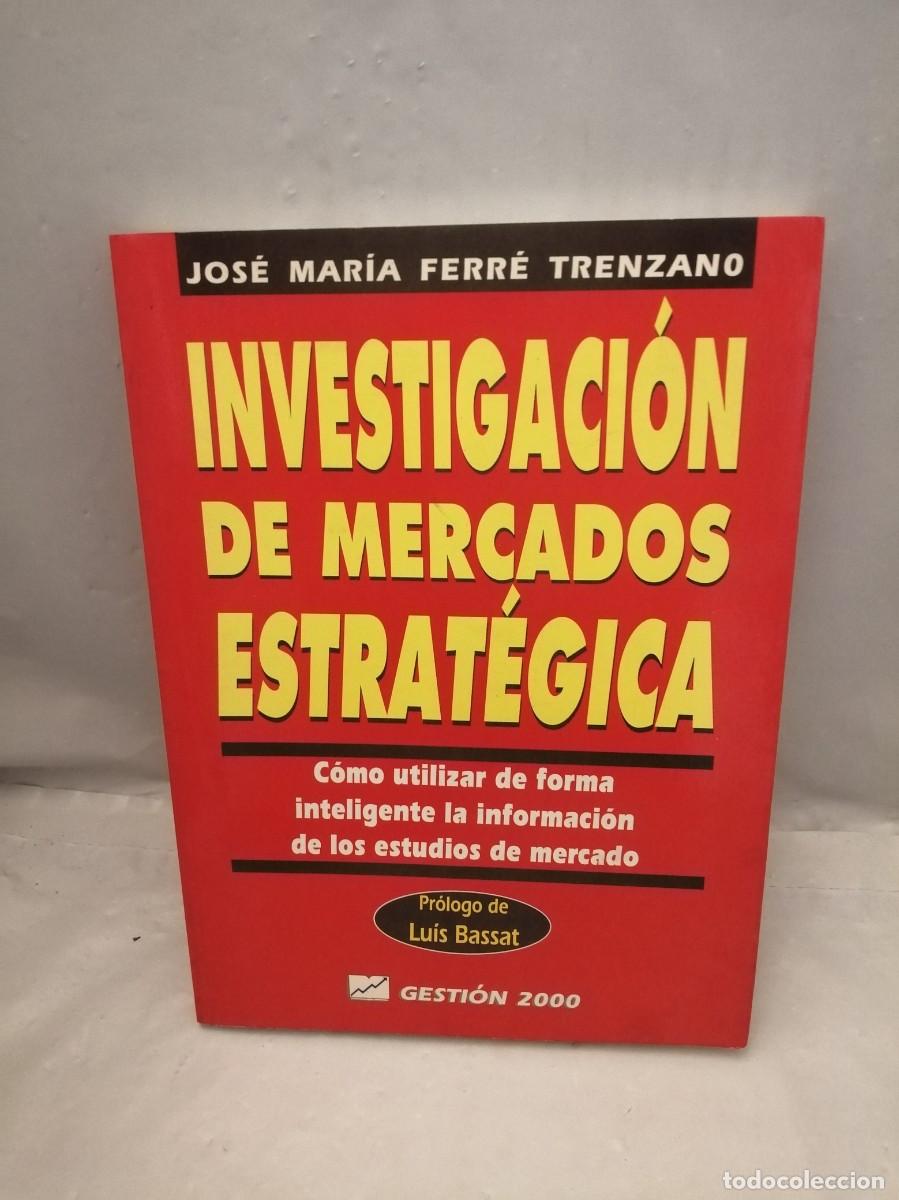 Second hand books: Investigaci&oacute;n de Mercados Estrat&eacute;gica (Primera edici&oacute;n)