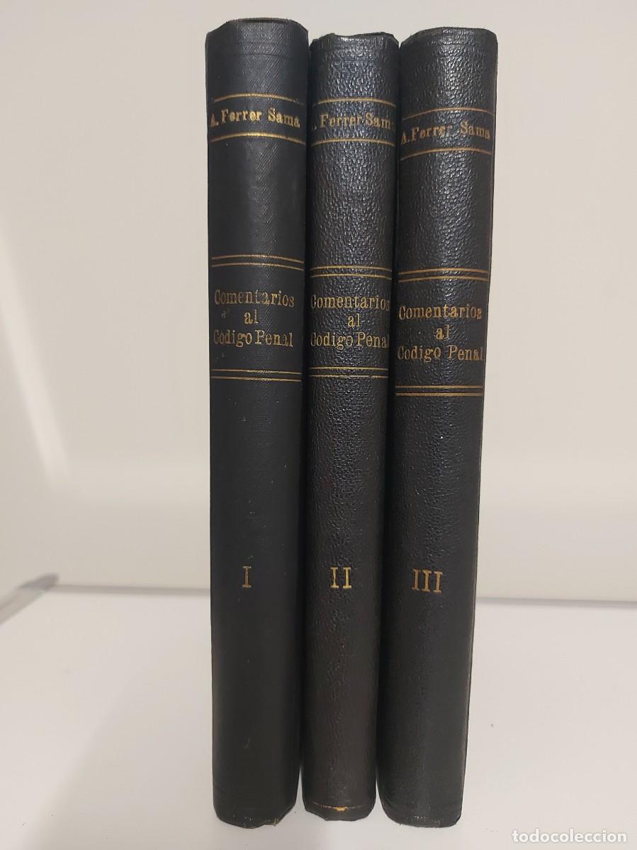 Libros de segunda mano: Comentarios al C&oacute;digo Penal. Antonio Ferrer Sama, 1&ordf; Edici&oacute;n 1946 - Foto 1