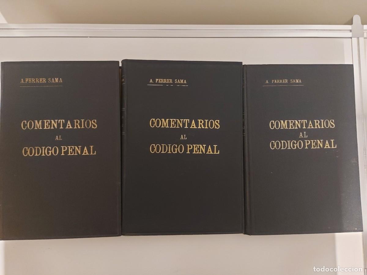Libros de segunda mano: Comentarios al C&oacute;digo Penal. Antonio Ferrer Sama, 1&ordf; Edici&oacute;n 1946 - Foto 2