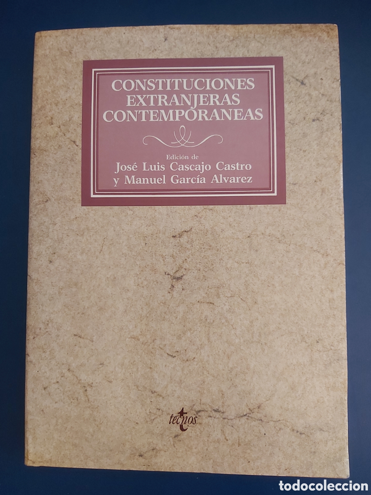Second hand books: CONSTITUCIONES EXTRANJERAS CONTEMPOR&Aacute;NEAS JOSE LUIS CASCAJO MANUEL GARC&Iacute;A TECNOS SEGUNDA ED. 1991
