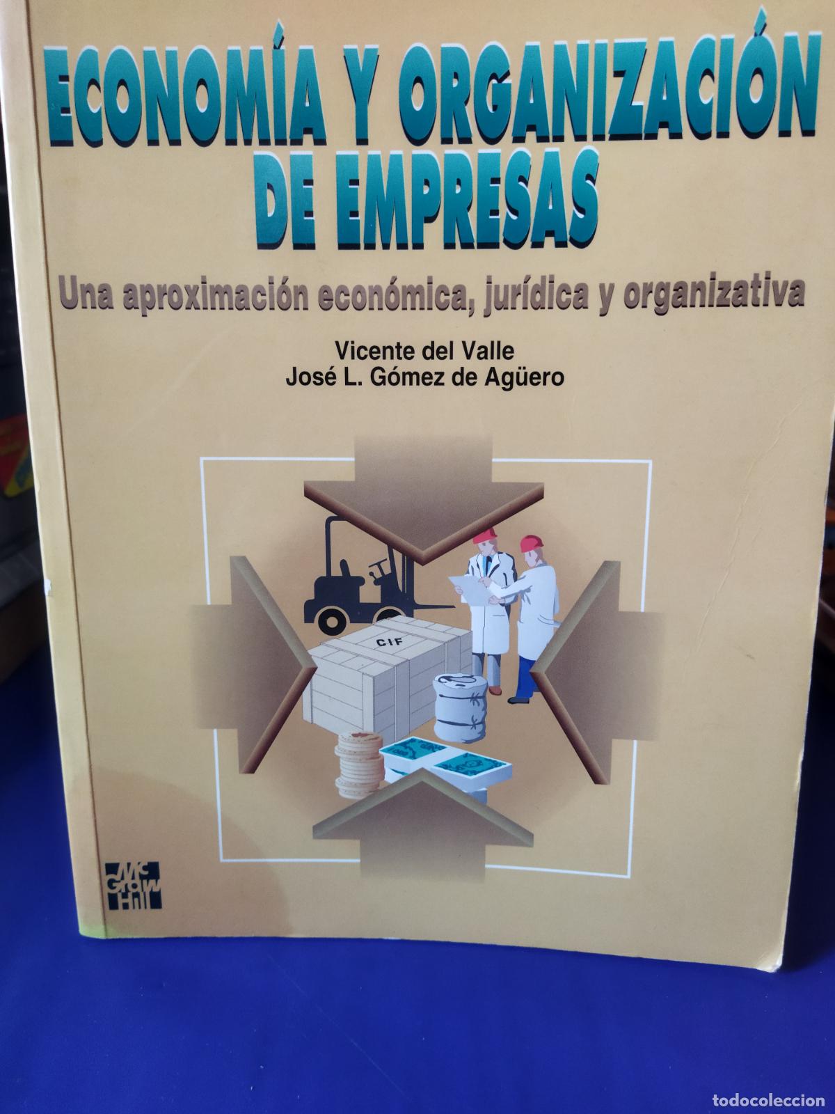 Libri di seconda mano: Econ&oacute;mia y organizaci&oacute;n de empresas Vicente del valle
