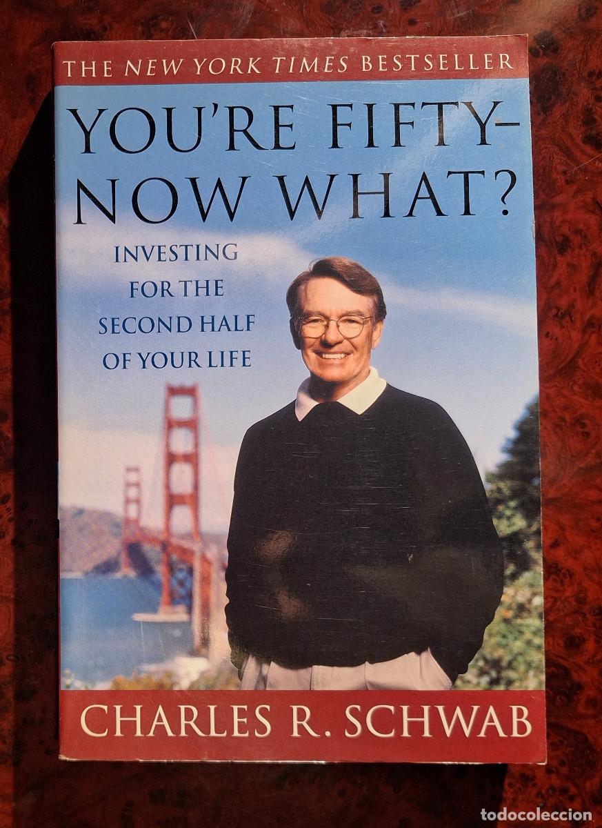 Libri di seconda mano: Charles R. Schwab - You're Fifty -Now What?