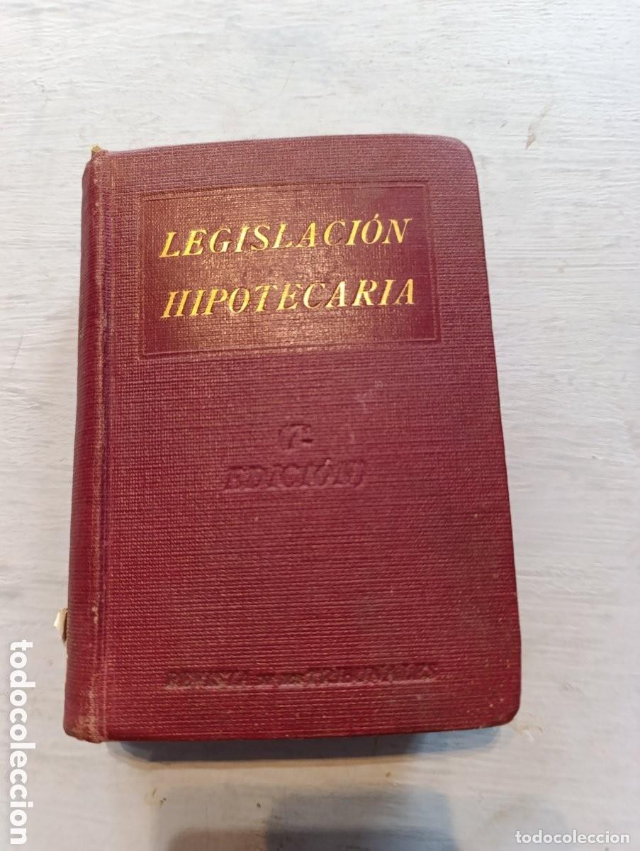 Libri di seconda mano: LEGISLACI&Oacute;N HIPOTECARIA. RD 1909 Y reglamento del 15. Pr&oacute;logo de Manuel Lez&oacute;n. 7 ed