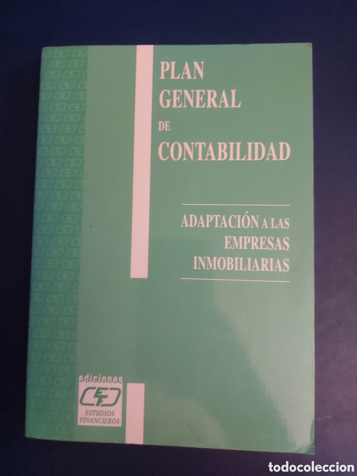 Gebrauchte B&uuml;cher: PLAN GENERAL DE CONTABILIDAD ADAPTACI&Oacute;N A LAS EMPRESAS INMOBILIARIAS CEF 1995