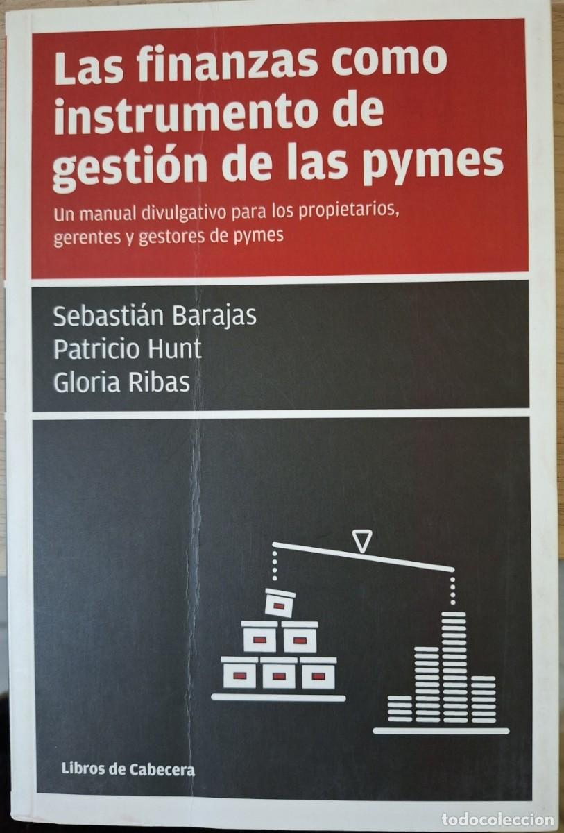 Second hand books: LAS FINANZAS COMO INSTRUMENTO DE GESTION DE LAS PYMES. - BARAJAS/HUNT/RIBAS, Sebastian/Patricio/Glor