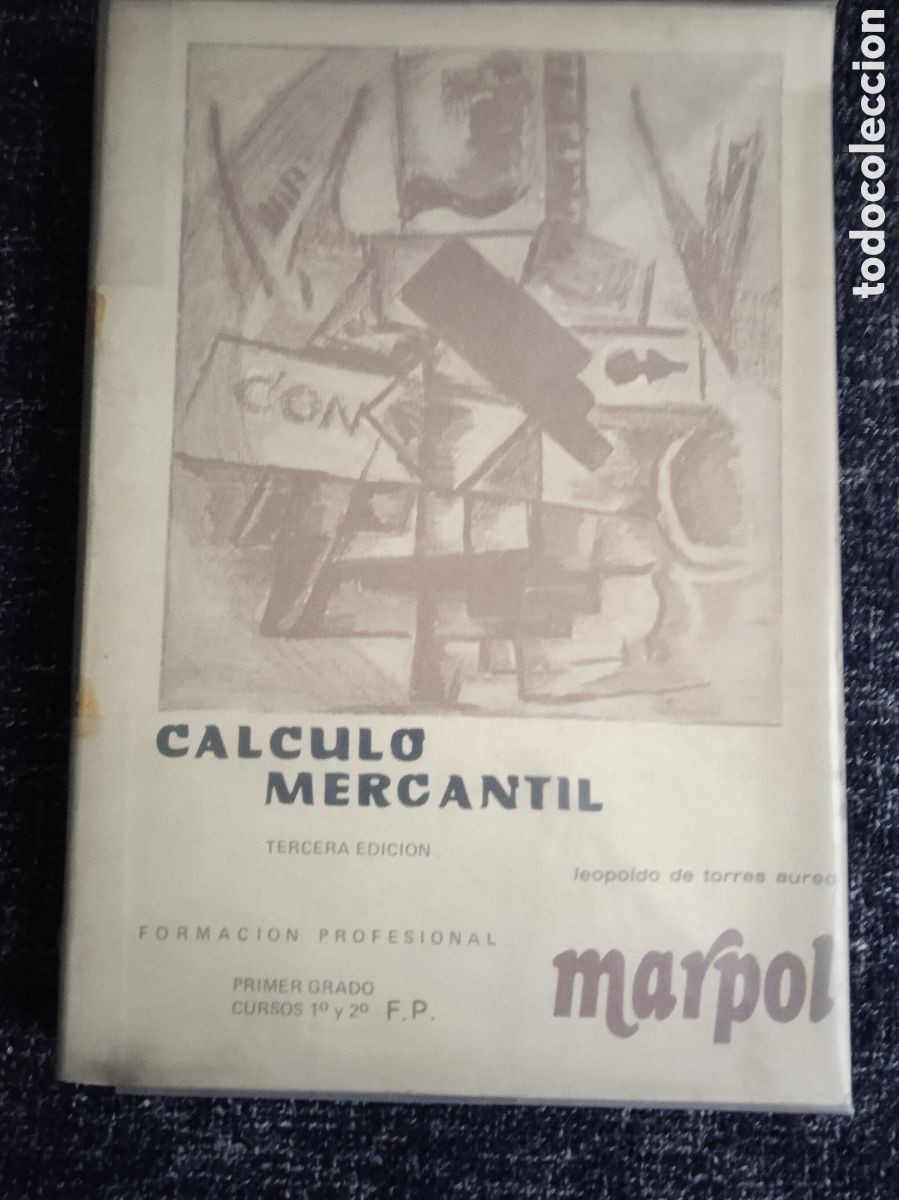 Second hand books: CALCULO MERCANTIL / LEOPOLDO DE TORRES AURED -ED. MARPOL