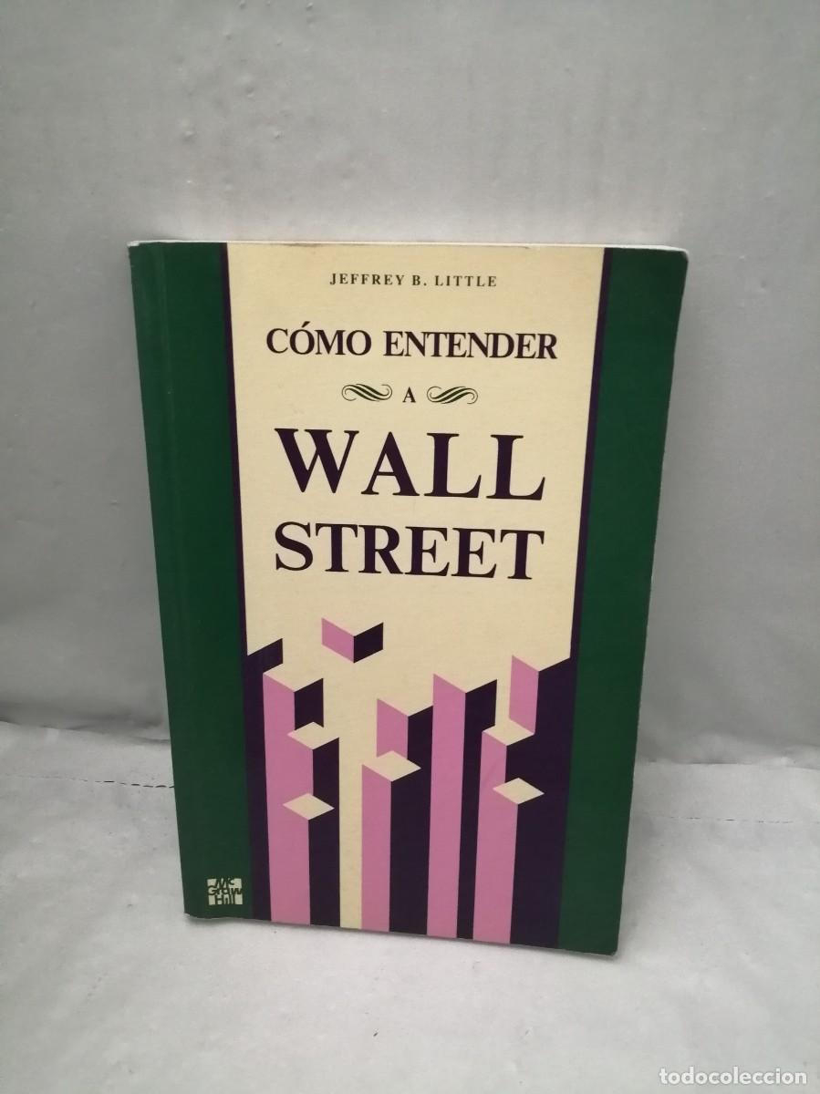 Libri di seconda mano: C&oacute;mo Entender a Wall Street (Colombia 1998)