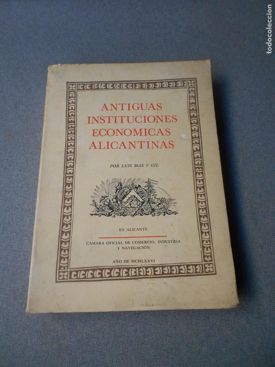 Second hand books: ANTIGUAS INSTITUCIONES ECONOMICAS ALICANTINAS