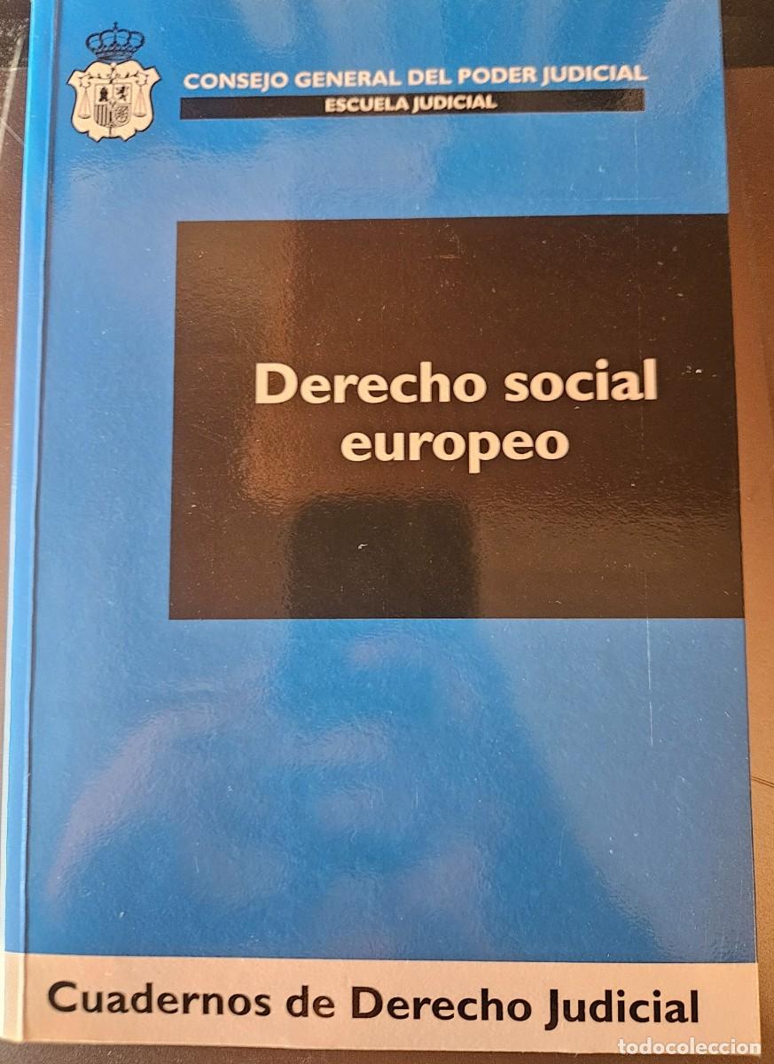 Gebrauchte B&uuml;cher: DERECHO SOCIAL EUROPEO - Cuadernos Derecho Judicial XXIII 2006 Consejo General Poder Judicial CGPJ