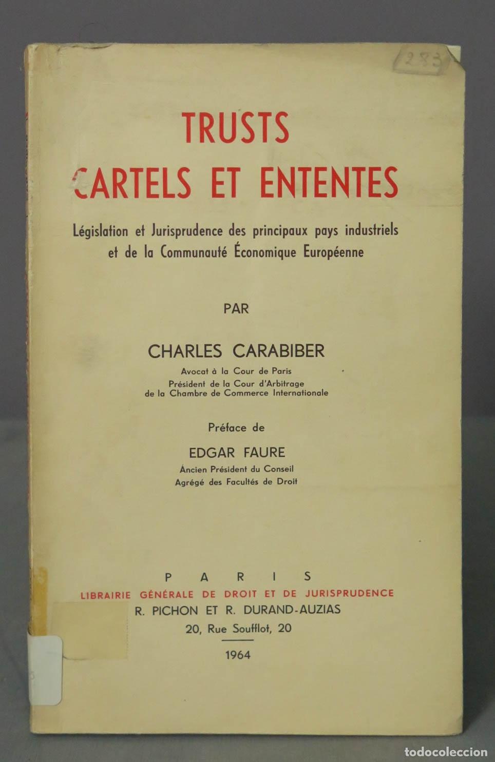 Gebrauchte B&uuml;cher: TRUSTS CARTELS ET ENTENTES. CARABADIER CHARLES