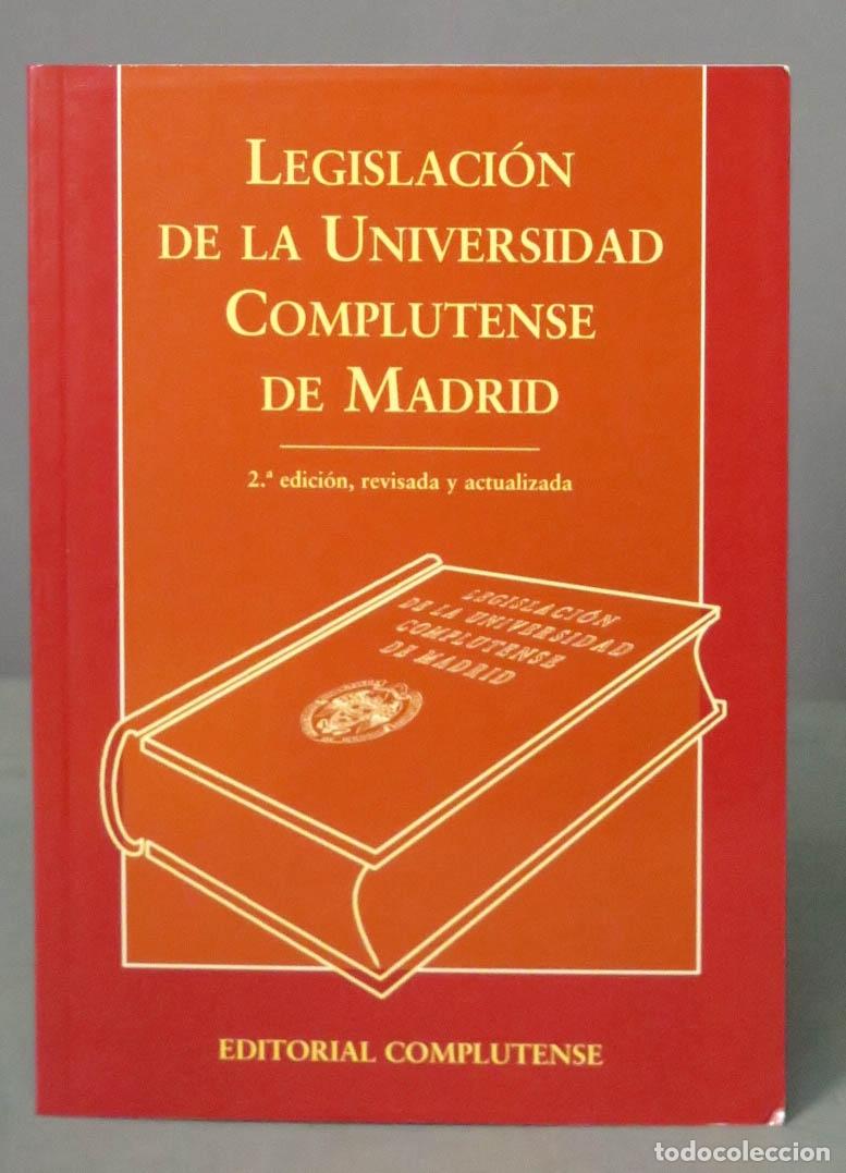 Libros de segunda mano: LEGISLACI&Oacute;N DE LA UNIVERSIDAD COMPLUTENSE DE MADRID