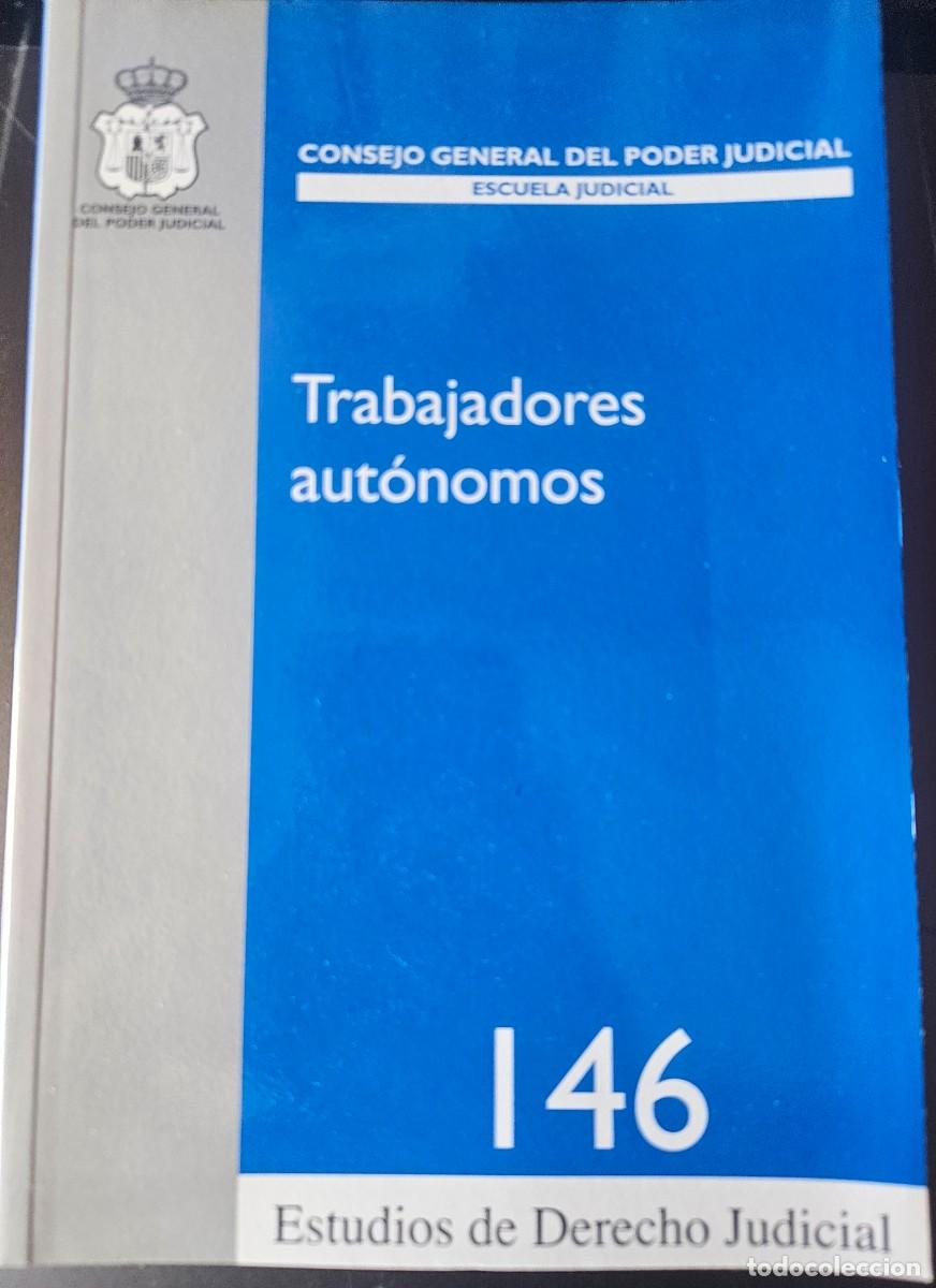 Gebrauchte B&uuml;cher: TRABAJADORES AUT&Oacute;NOMOS - Estudios de Derecho Judicial 146 2007 - Consejo General Poder Judicial CGPJ