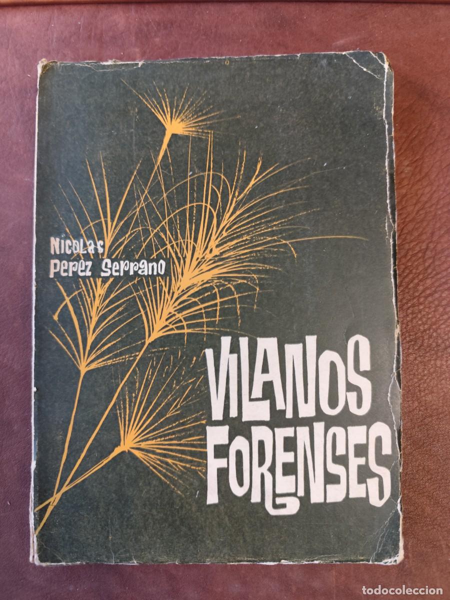 Libri di seconda mano: Nicol&aacute;s P&eacute;rez Serrano. VILANOS FORENSES.
