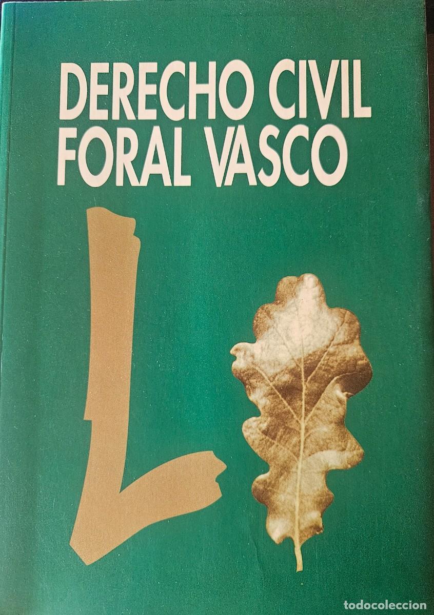 Libri di seconda mano: DERECHO CIVIL FORAL VASCO - 1995 Actas seminario CGPJ Gobierno Vasco