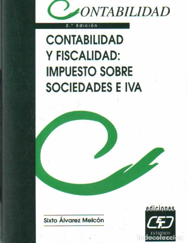 Libri di seconda mano: CONTABILIDAD Y FISCALIDAD: IMPUESTO SOBRE SOCIEDADES E IVA. A-ECON-267