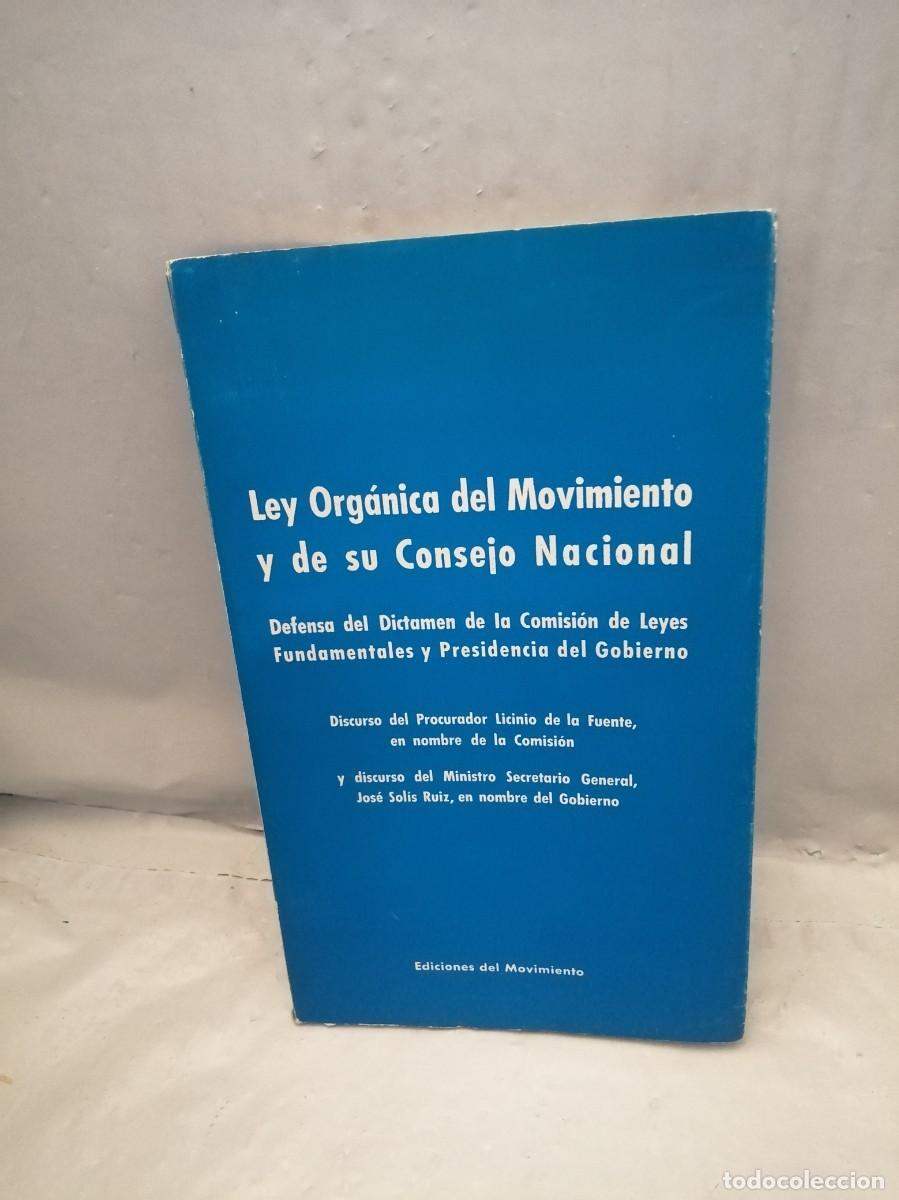 Libri di seconda mano: Ley Org&aacute;nica del Movimiento, de su Consejo Nacional (Primera edici&oacute;n 1967)