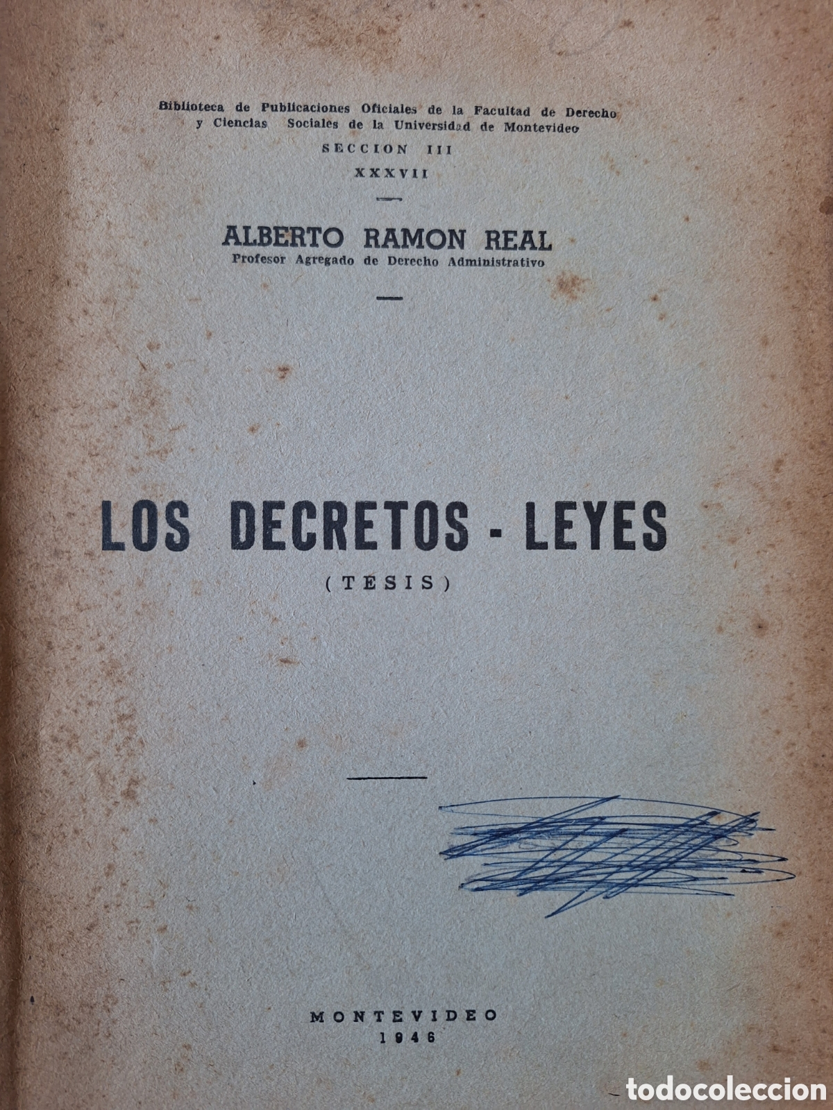 Libri di seconda mano: TESIS LOS DECRETOS LEYES 1946 ALBERTO RAMON LEAL URUGUAY