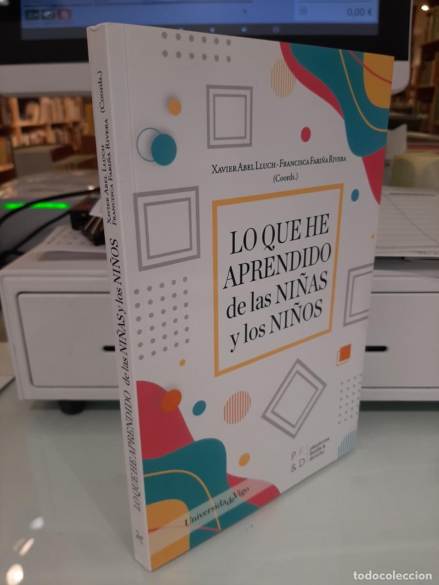 Libri di seconda mano: Xavier Abel Lluch y Francisca Fari&ntilde;a Rivera (Coords.) Lo que he aprendido de las ni&ntilde;as y los ni&ntilde;os