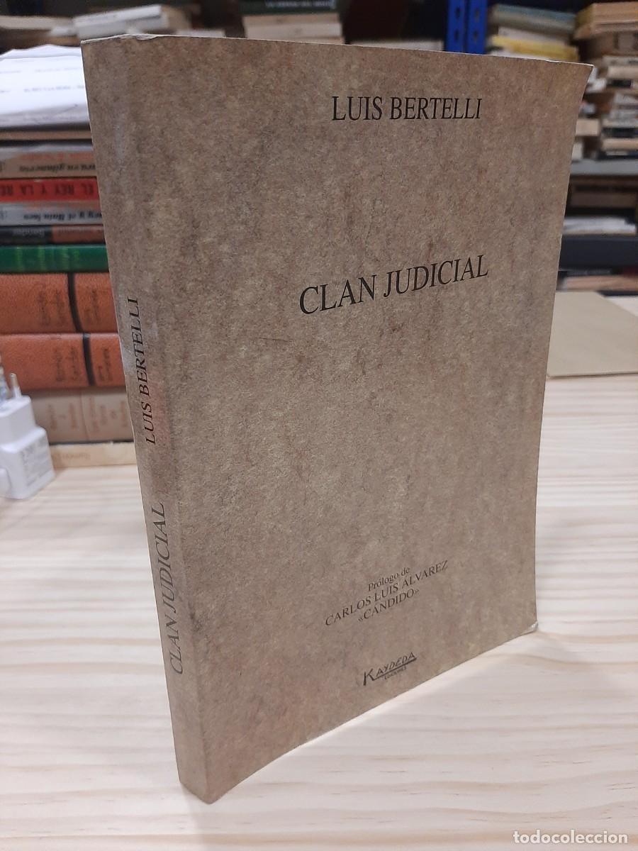 Libros de segunda mano: Luis Bertelli. Clan judicial - Foto 1