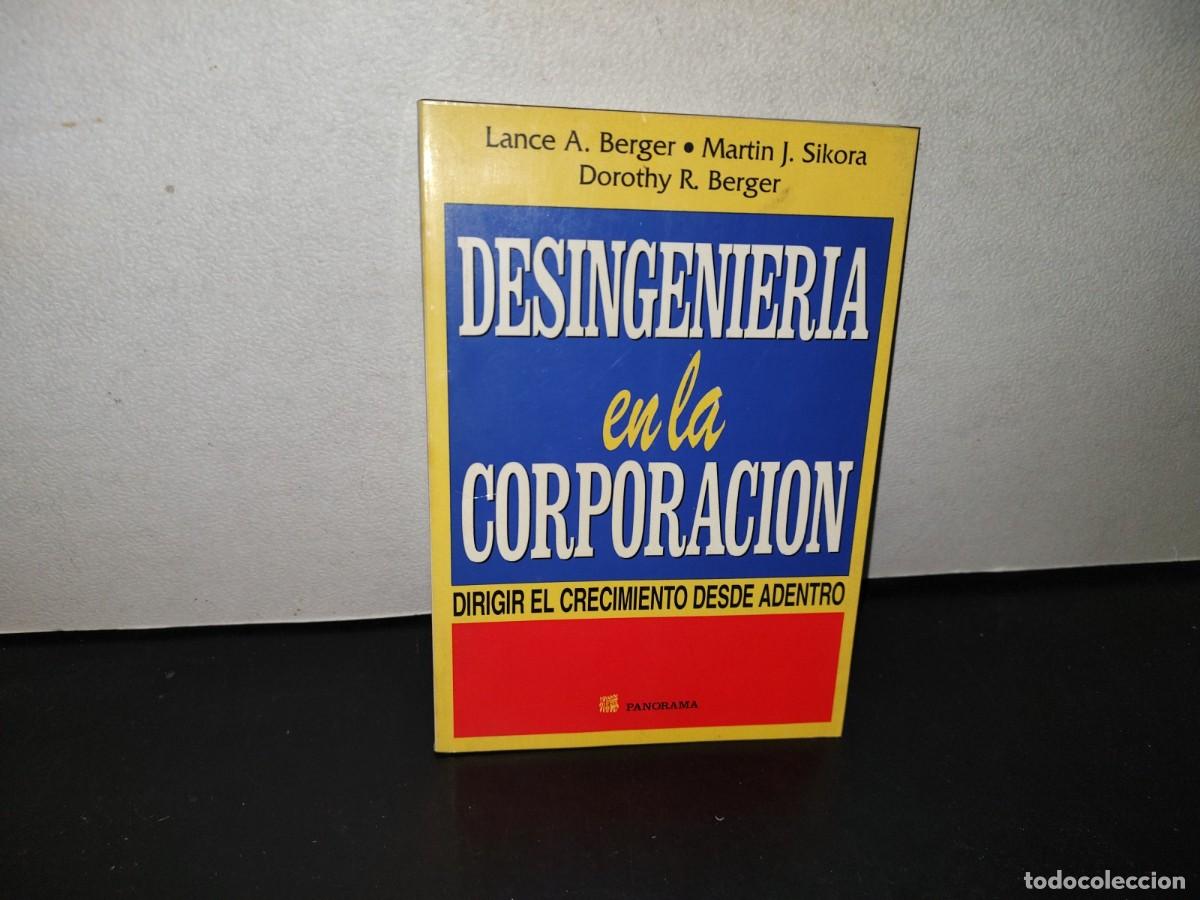 Libri di seconda mano: 148- DESINGENIER&Iacute;A EN LA CORPORACI&Oacute;N - LANCE A. BERGER