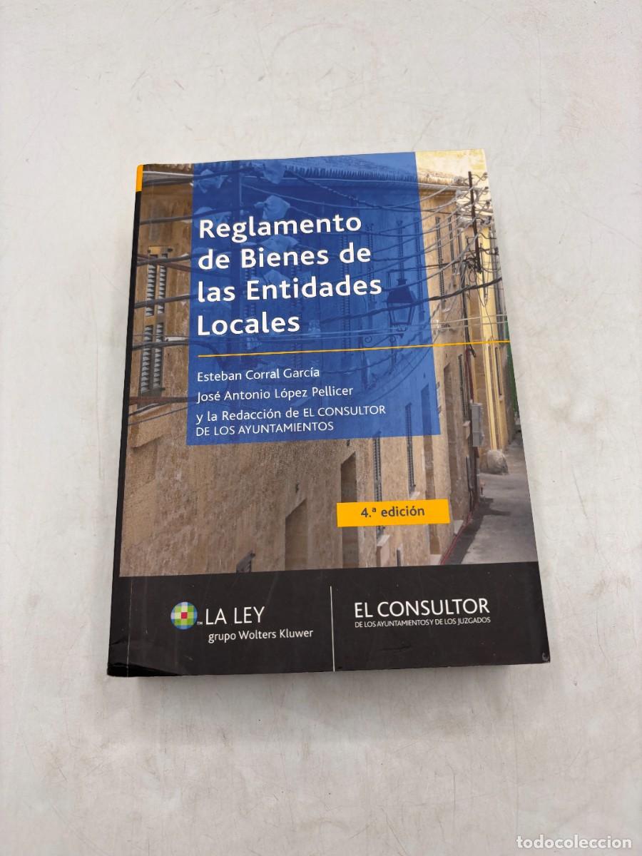 Second hand books: REGLAMENTO DE BIENES DE LAS ENTIDADES LOCALES. ESTEBAN CORRAL Y OTROS. 4&ordf; ED. 2010. PAGS: 1376