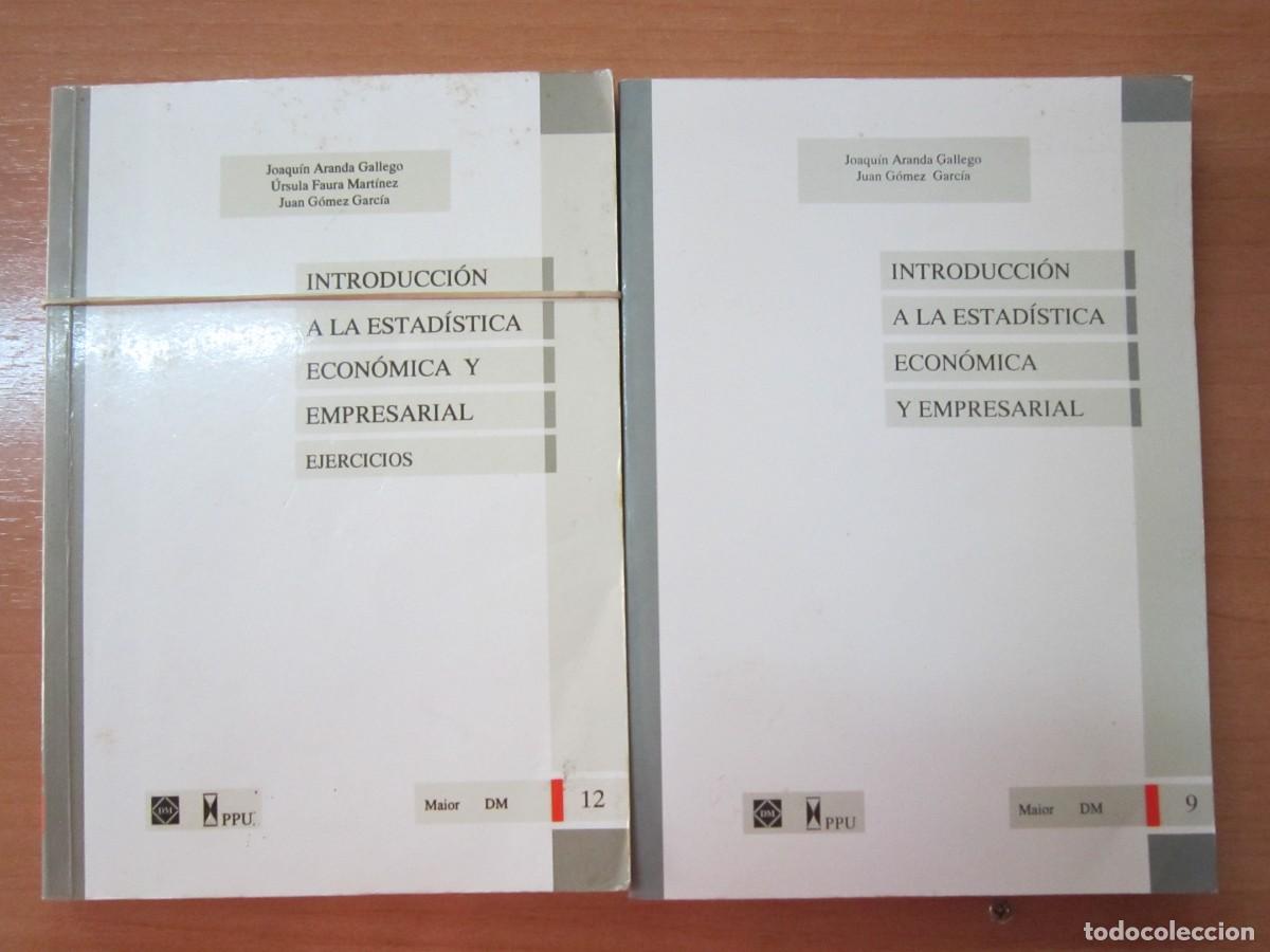Libri di seconda mano: Introducci&oacute;n a la estrad&iacute;stica econ&oacute;mica y empresarial, J.A. Gallego + ejercicios