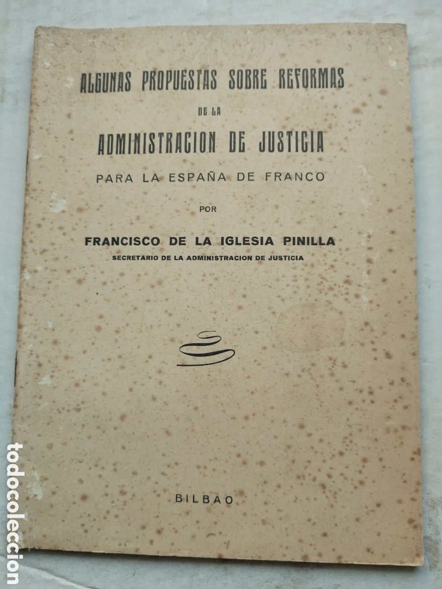 Libri di seconda mano: ALGUNAS PROPUESTAS SOBRE REFORMAS EN LA ADMINISTRACI&Oacute;N DE JUSTICIA EN LA ESPA&Ntilde;A DE FRANCO