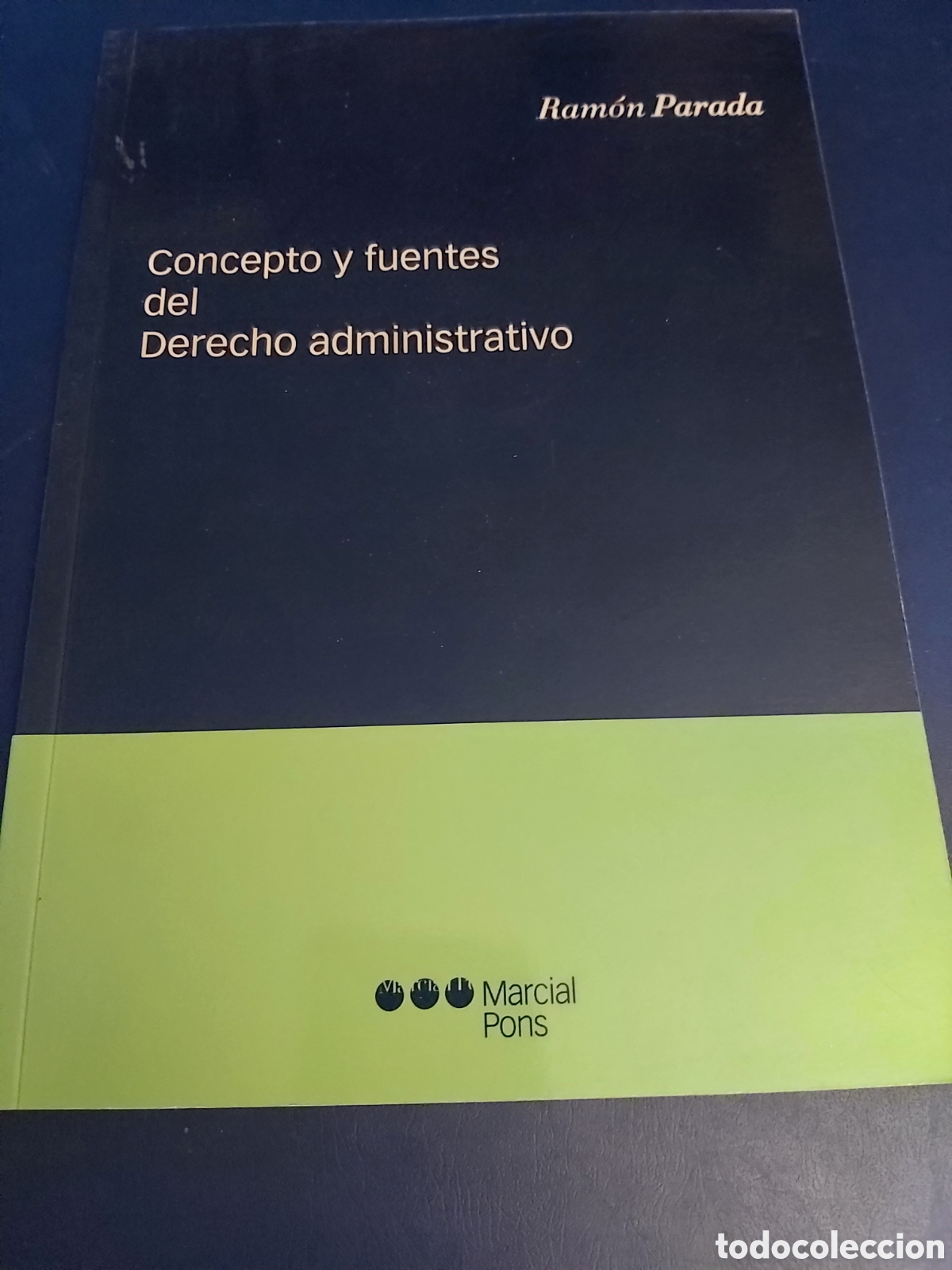 Libri di seconda mano: CONCEPTO Y FUENTES DEL DERECHO ADMINISTRATIVO RAM&Oacute;N PARADA MARCIAL PONS 2008