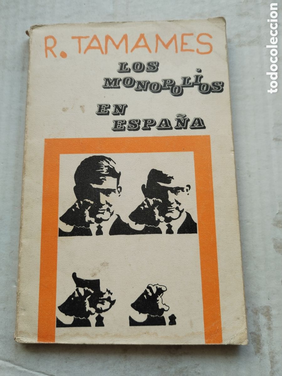 Libri di seconda mano: LOS MONOPOLIOS EN ESPA&Ntilde;A/RAM&Oacute;N TAMAMES