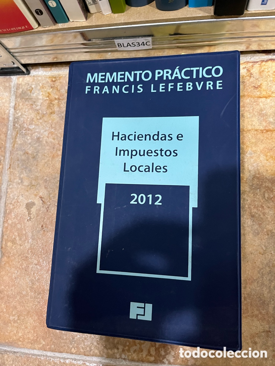 Libros de segunda mano: BLAS34C MEMENTO PR&Aacute;CTICO FRANCIS LEFEBVRE Haciendas e Impuestos Locales 2012