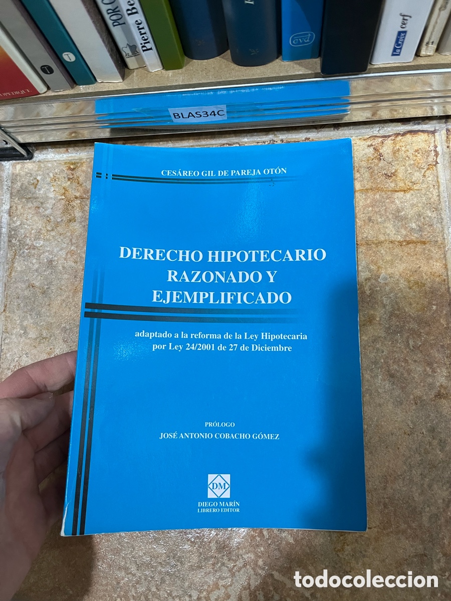 Libros de segunda mano: BLAS34C CES&Aacute;REO GIL DE PAREJA OT&Oacute;N DERECHO HIPOTECARIO RAZONADO Y EJEMPLIFICADO