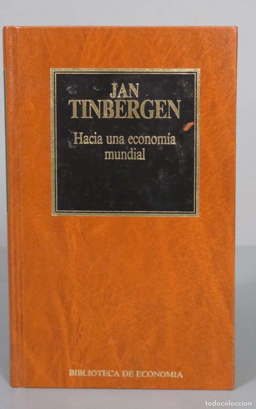 Libri di seconda mano: JAN TINBERGEN Hacia una econom&iacute;a mundial