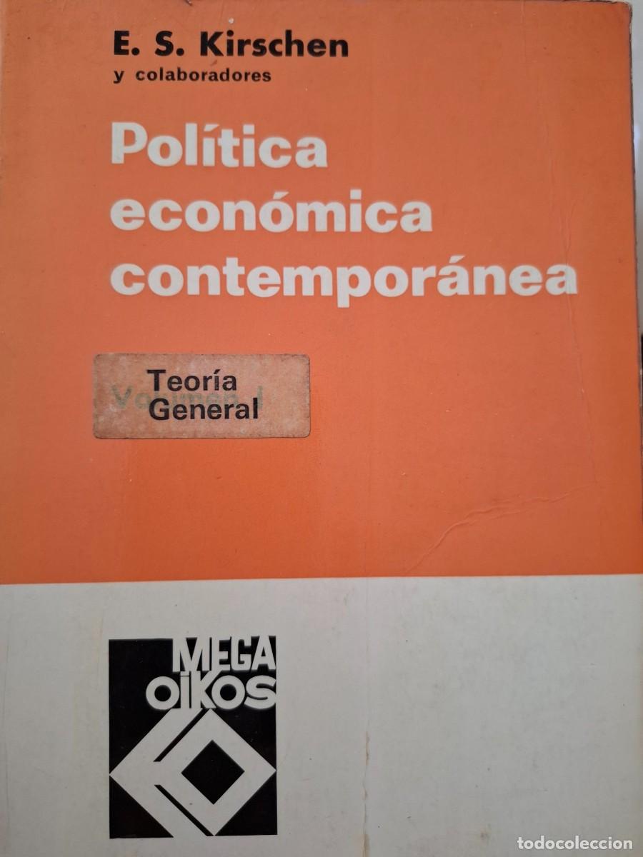 Libri di seconda mano: pol&iacute;tica econ&oacute;mica contempor&aacute;nea E S Kirschen y otros