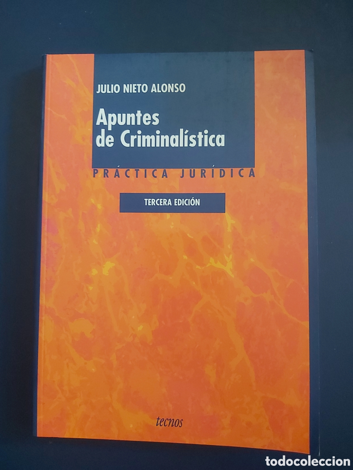 Libri di seconda mano: APUNTES DE CRIMINALISTICA PR&Aacute;CTICA JUR&Iacute;DICA JULIO NIETO ALONSO TECNOS 2007