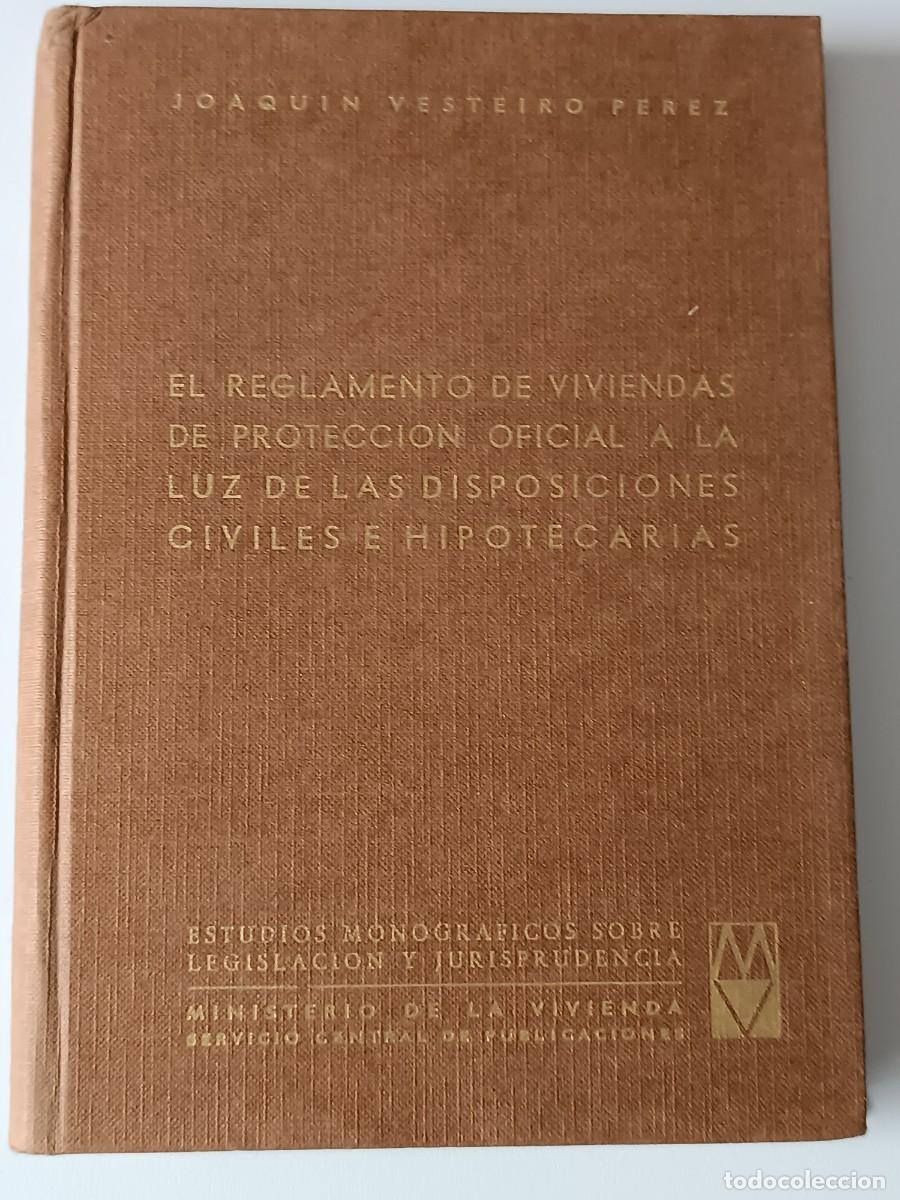 Libri di seconda mano: EL REGLAMENTO DE VIVIENDA DE PROTECCION OFICIAL JOAQUIN VESTEIRO PEREZ