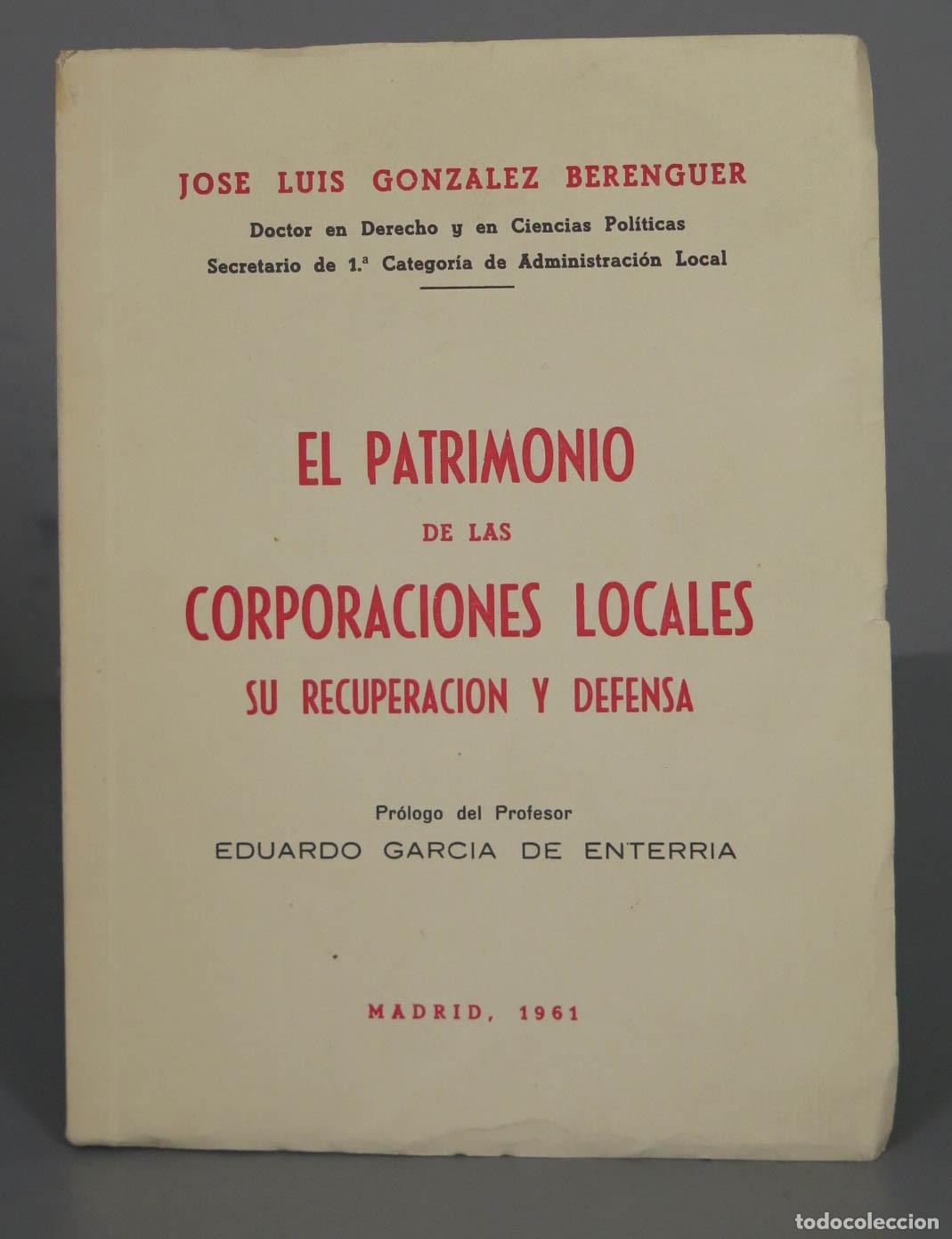 Gebrauchte B&uuml;cher: EL PATRIMONIO DE LAS CORPORACIONES LOCALES SU RECUPERACION Y DEFENSA