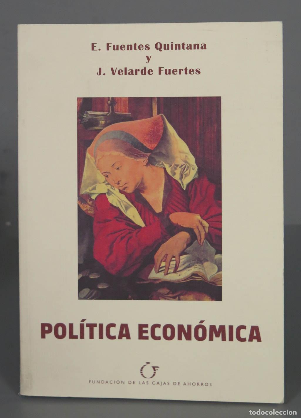 Libri di seconda mano: E. Fuentes Quintana J. Velarde Fuertes POLITICA ECON&Oacute;MICA