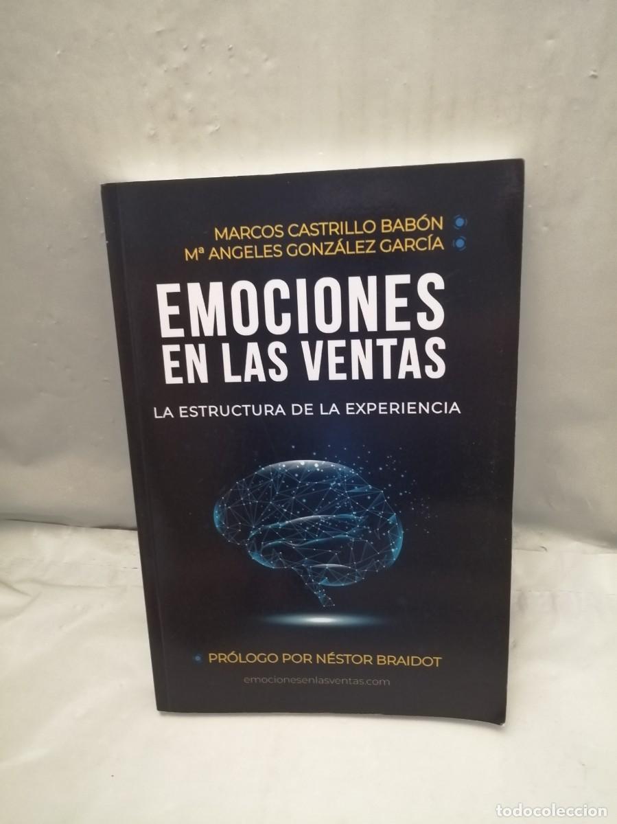 Libri di seconda mano: Emociones en las ventas: La estructura de la experiencia (Dedicatoria y firma aut&oacute;grafa de autores)