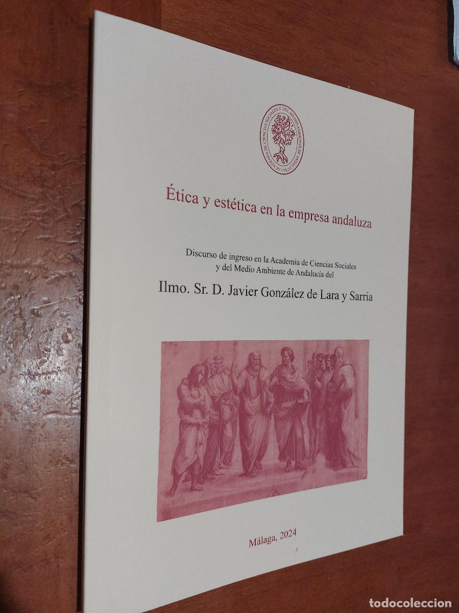 Libri di seconda mano: ETICA Y EST&Eacute;TICA EN LA EMPRESA ANDALUZA. JAVIER GONZ&Aacute;LEZ DE LARA. R&Uacute;STICA. BUEN ESTADO