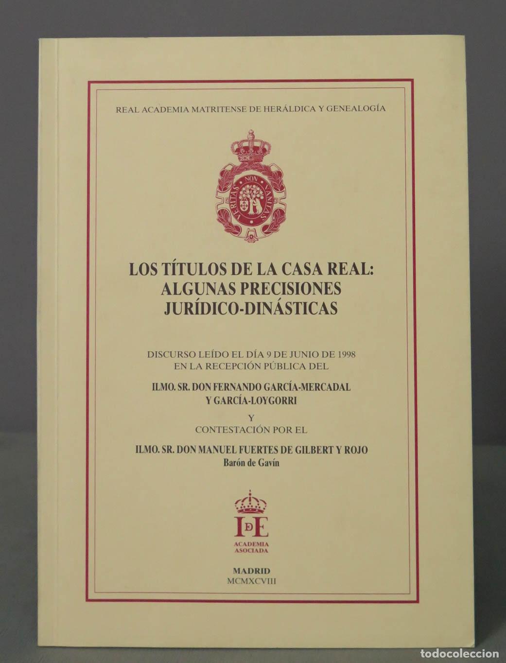 Libri di seconda mano: LOS T&Iacute;TULOS DE LA CASA REAL: ALGUNAS PRECISIONES JUR&Iacute;DICO-DIN&Aacute;STICAS