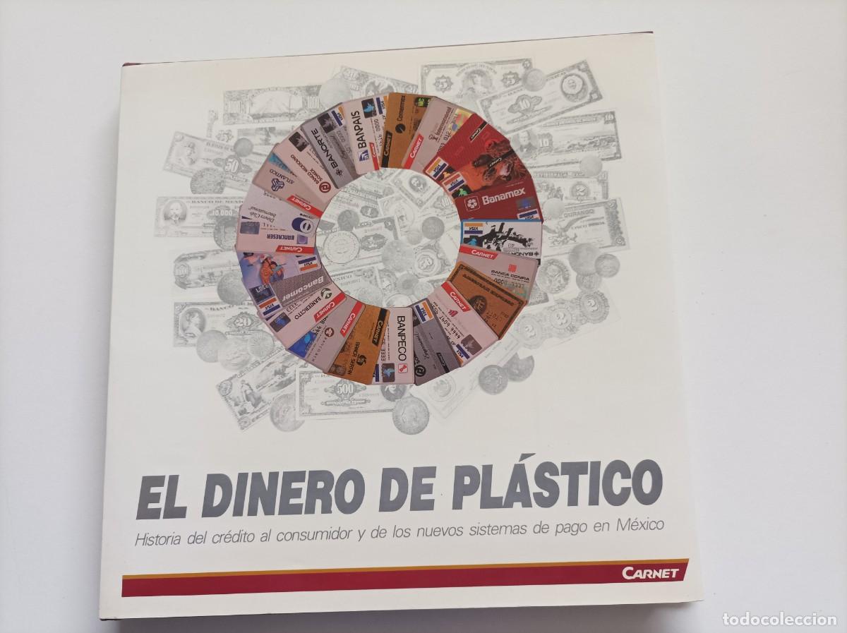 Libri di seconda mano: El dinero de plástico: Historia del crédito al consumidor y de los nuevos sistemas de pago
