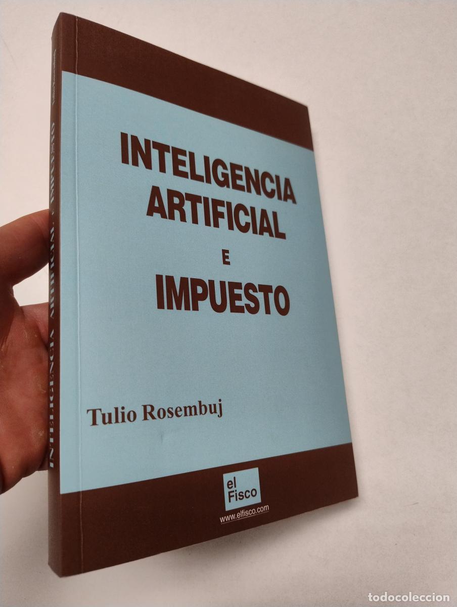 Libri di seconda mano: Inteligencia artificial e impuesto - Tulio Rosembuj