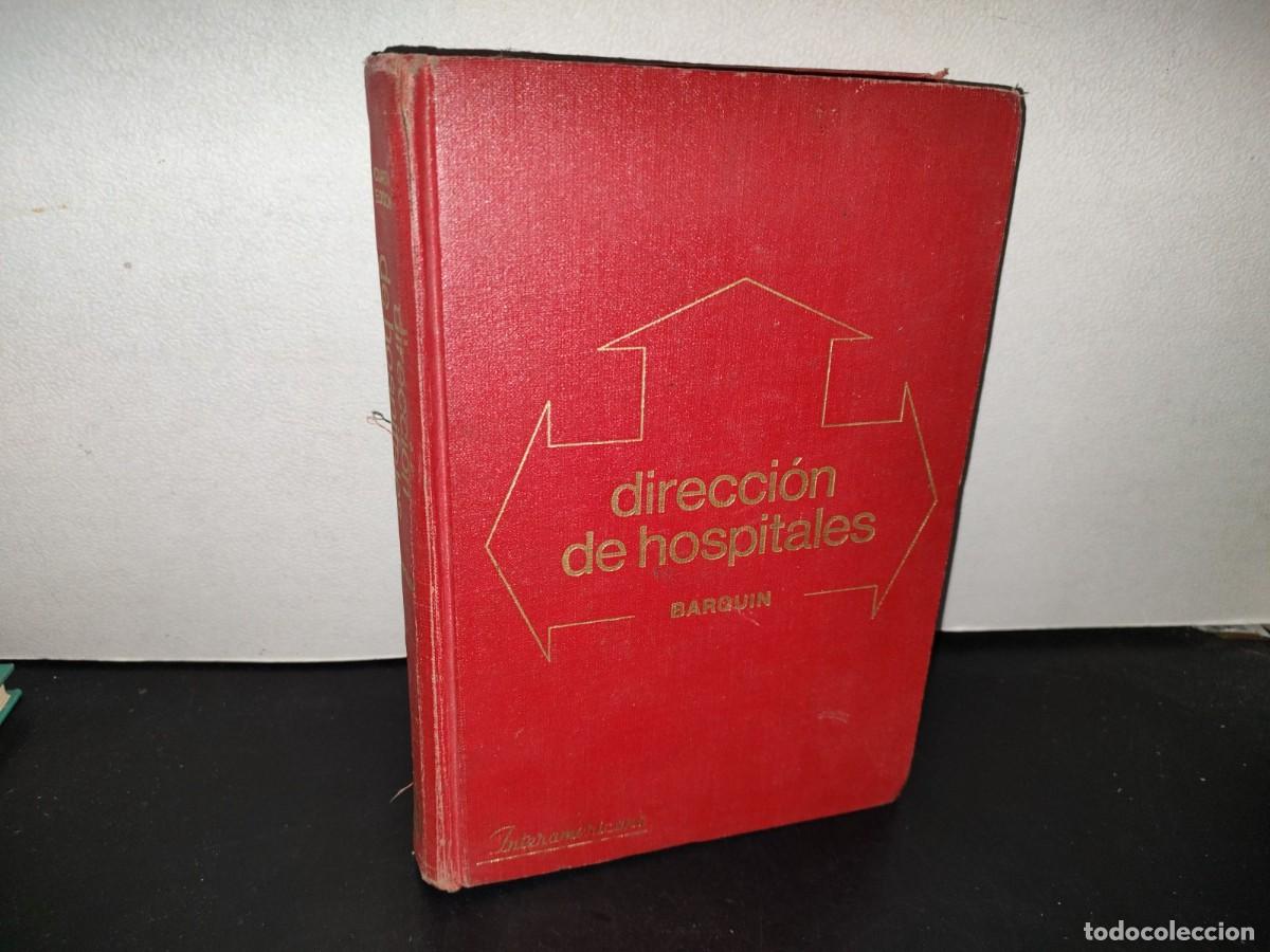 Second hand books: 152- DIRECCI&Oacute;N DE HOSPITALES. ORGANIZACI&Oacute;N DE LA ATENCI&Oacute;N M&Eacute;DICA - DR. MANUEL BARQUIN C.