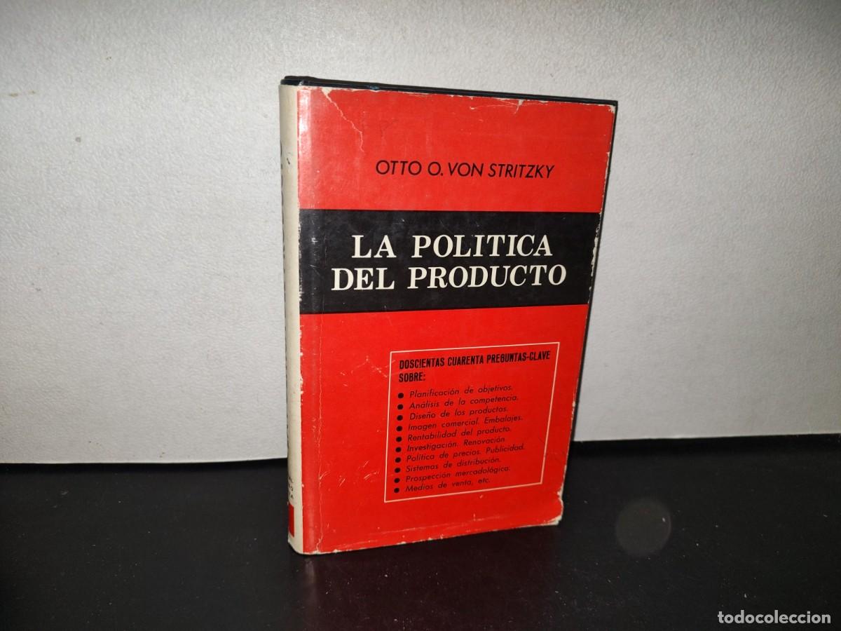 Second hand books: 152- LA POL&Iacute;TICA DEL PRODUCTO - OTTO O. VON STRITZKY