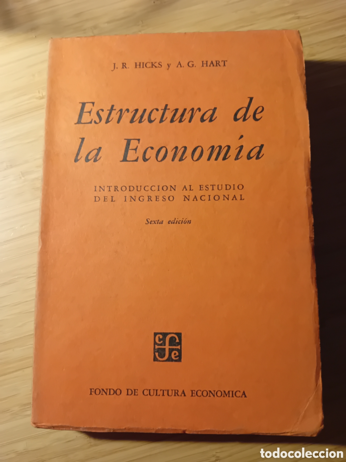 Second hand books: Estructura de la econom&iacute;a. Introducci&oacute;n al estudio del ingreso nacional - Hicks y Hart (1961)